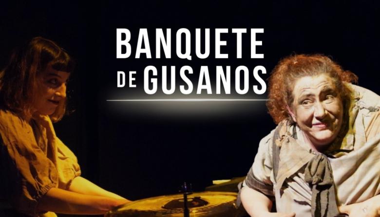 “Banquete de gusanos”: una oportunidad para quienes aún no la vieron