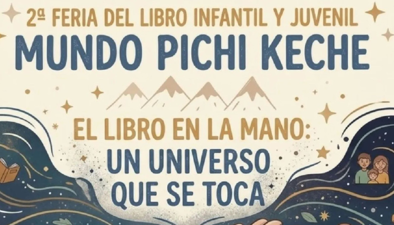 Conocé el programa completo de la segunda Feria del Libro Infantil y Juvenil Mundo Pichi Keche