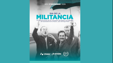 Día de la Militancia: UTHGRA conmemora el 53° aniversario del regreso de Perón a la Argentina