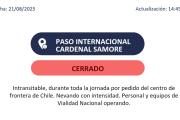 Paso Internacional Cardenal Samore permanece cerrado por condiciones climáticas adversas