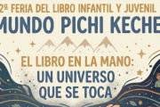 Conocé el programa completo de la segunda Feria del Libro Infantil y Juvenil Mundo Pichi Keche